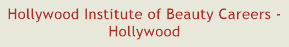 Hollywood Institute of Beauty Careers - Hollywood